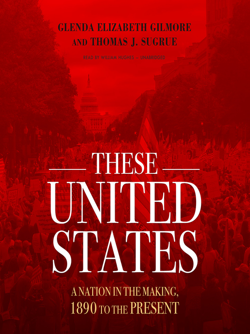 Title details for These United States by Glenda Elizabeth Gilmore - Wait list
